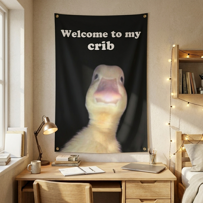 Welcome to My Crib Dorm Flag